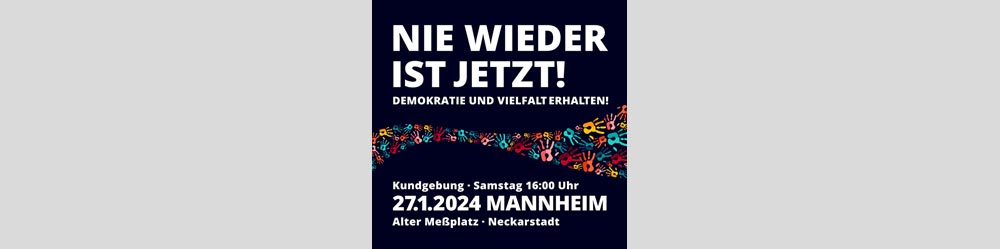 Mannheimer Seniorenrat unterstützt Kundgebung „NIE WIEDER IST JETZT! Demokratie und Vielfalt erhalten!“